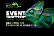 ZooEgzotyka Łódź 03.03.2024 AD [10:00 - 16:00]