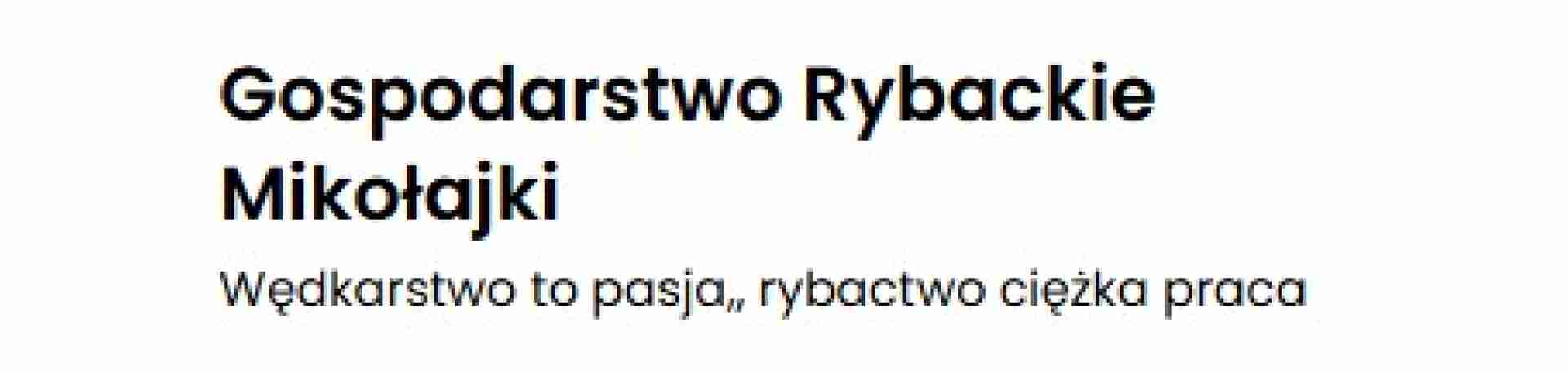 Gospodarstwo rybackie " Mikołajki "