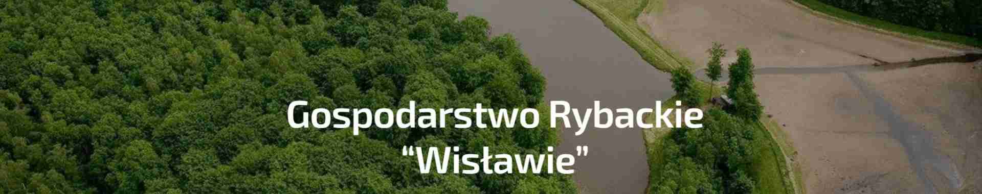 Gospodarstwo rybackie "Wisława"